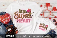 Little Sweetheart PNG For Valentines Day Sublimation Product Image 1