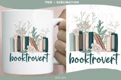 Flowers Books | Love Reading | Booktrovert Png | Sublimation Product Image 2