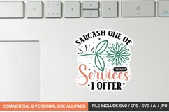 Sarcasm One Of The Many Services I Offer Sticker designs Product Image 1