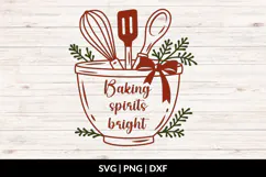 Christmas Kitchen - Baking Spirits Bright SVG, PNG, DXF Product Image 1