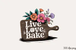 LIVE LOVE BAKE PNG, Vintage Kitchen Sublimation PNG Product Image 1