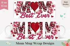Best Ever Mom Mug Design, Love Mom Sublimation, Family Mug Product Image 1