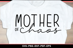 Mother of chaos, Mom Shirt SVG Product Image 1