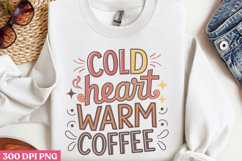 Cold heart, warm coffee PNG, Retro Funny Coffee sublimati Product Image 2