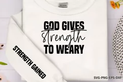 God gives strength to weary, Strength gained Sleeve SVG PNG Product Image 1
