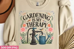 Gardening is my therapy PNG, Gardening Sublimation PNG Product Image 2