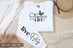 Embrace life SVG - Motivational Sleeve T-Shirt Design Product Image 1