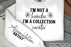 I'm not a hoarder, I'm a collection curator SVG PNG Product Image 1