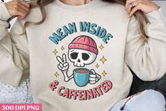 Mean inside &amp; caffeinated PNG, Iced Coffee Sublimation Product Image 2