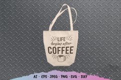Life Begins After Coffee SVG Product Image 3