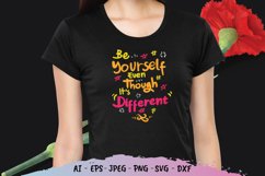 Be Yourself Even Though It's Different SVG Product Image 1