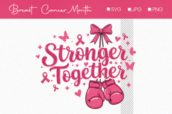 Stronger Together Pink Design, Breast Cancer Awarness month Product Image 1