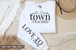 just a Small Town Teacher SVG -Sleeve T-Shirt Design Product Image 1
