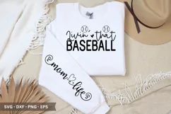 Livin' that Baseball SVG Design - Sleeve T-Shirt Design Product Image 1