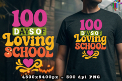 100 Days of Loving School Retro Sublimation PNG Product Image 2