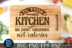 In This kitchen we count memories SVG, Cutting Board SVG Product Image 2