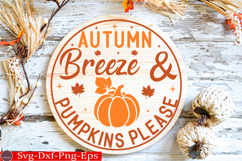 Autumn Breeze &amp; Pumpkins Please Fall Round Sign SVG Product Image 1