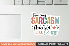 Throwing Sarcasm Around Like Confetti Sticker svg design Product Image 1