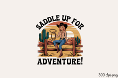 SADDLE UP FOR ADVENTURE!l Sublimaton PNG Product Image 2