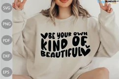 Kindness Quote SVG Design/ Be Your Own Kind Of Beautiful SVG Product Image 1