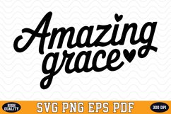 Amazing Grace SVG Design | SVG Cut files Product Image 1