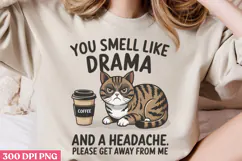 You Smell Like Drama And A Headache PNG, Funny Animal Jokes Product Image 2