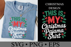 This is my Christmas Pajama Shirt Svg | Shirt Svg Product Image 1