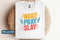 Wake pray slay Christian png design Product Image 1