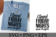 I spend Friday night under the lights Svg | Shirt Svg Product Image 1