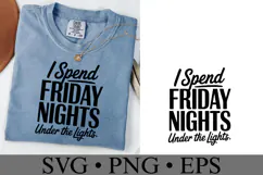 I spend Friday night under the lights Svg | Shirt Svg Product Image 1