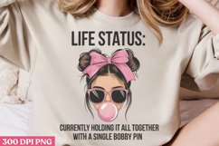 Life status PNG, Funny Woman Quotes Sublimation PNG Product Image 2
