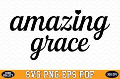 Amazing Grace SVG Design | SVG Cut files Product Image 1