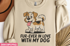 Fur-ever in love PNG, Sarcastic Cartoon Dogs Sublimation Product Image 2
