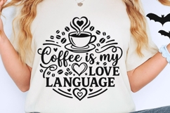 Coffee Is My Love Language Svg, Coffee Lover Svg, Coffee Svg Product Image 2