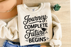Journey Complete Future Begins svg | Graduation | Shirt Svg Product Image 2
