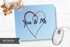 You and Me Hearts Mouse Pad PNG Design Product Image 1