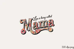 Love is being called PNG, Mothers day Mom sublimation Product Image 2