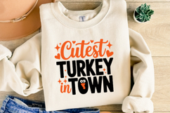 Cutest Turkey in Town Svg | Thanksgiving Svg | Shirt Svg Product Image 1