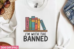 I'm with the banned PNG,Reading Books Sublimation PNG Product Image 2