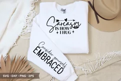 Sarcasm is how I hug SVG - Funny Sleeve T-Shirt Design Product Image 1