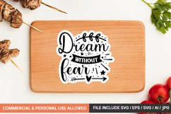 Dream Without Fear Sticker Design Product Image 1