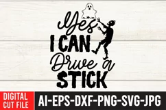 Yes i Can Drive a Stick SVG Cut File , Halloween SVG Quotes Product Image 2