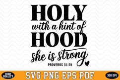Holy with a hint of Hood She is Strong SVG Design Product Image 1