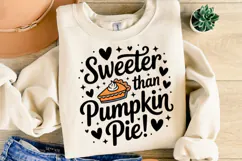 Sweeter than Pumpkin Pie Svg | Halloween Svg | Shirt Svg Product Image 1
