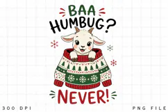 Baa Humbug Never PNG, Christmas Goat Sweater PNG, Funny Goat Product Image 1