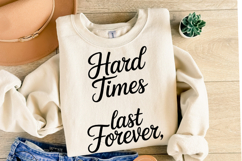 Hard times last forever Svg | Svg Files | Shirt Svg Product Image 2