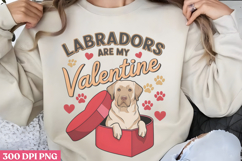 Labradors Are My Valentine PNG, Valentine Dog Sublimation PN Product Image 1