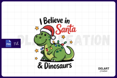 I Believe in Santa &amp; Dinosaurs PNG Design Product Image 1