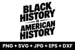 Black History is American History, Black History Month SVG Product Image 1