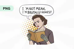 I'm not mean, I'm brutally honest PNG Sublimation Design Product Image 1